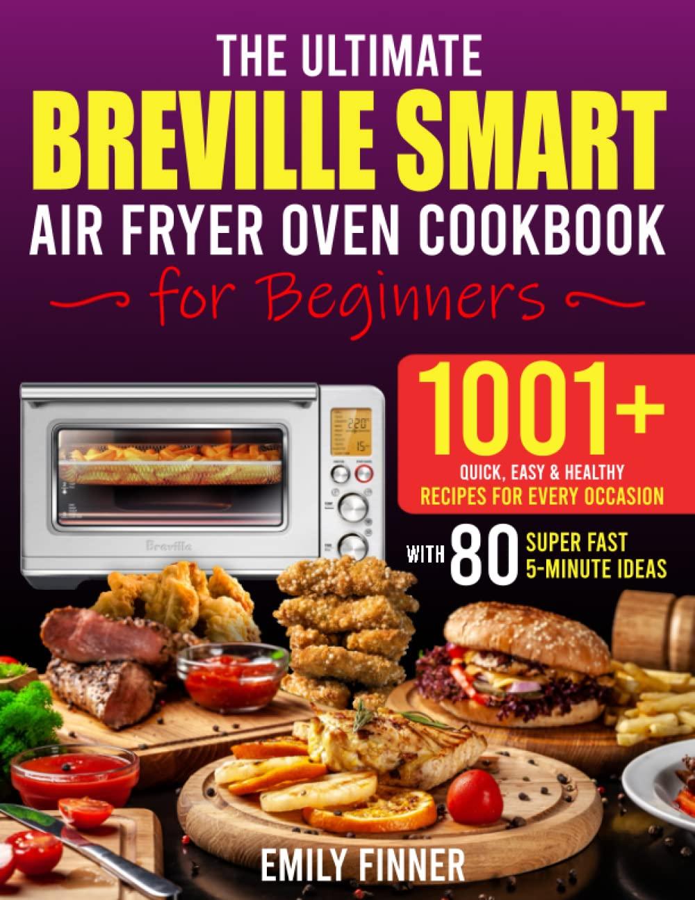 Breville Smart Air Fryer Oven Cookbook for Beginners használat közben